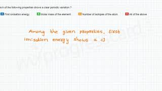 Which of the following properties shows a clear periodic variation [upl. by Fleece]