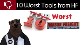 10 Worst Tools from Harbor Freight [upl. by Nyladnek]