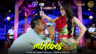 MBLEBES  Difarina Indra Adella Ft Fendik Adella  OM ADELLA [upl. by Damiano]