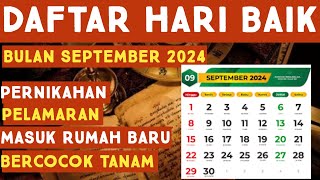 DAFTAR HARI BAIK BULAN SEPTEMBER 2024  LENGKAP AKURAT [upl. by Shelton138]