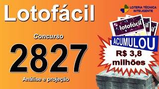 ANÁLISE E PROJEÇÃO PARA O CONCURSO 2827 DA LOTOFÁCIL [upl. by Carlyle]