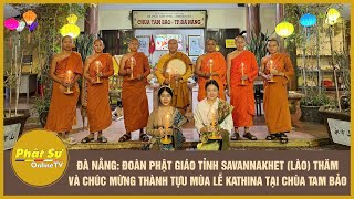 Đoàn PG tỉnh Savanakhet Lào thăm và chúc mừng thành tựu mùa lễ Kathina tại chùa Tam Bảo [upl. by Mordy]