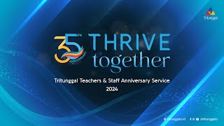 Tritunggal 35th Anniversary Service Teachers amp Staff  quotThrive Togetherquot [upl. by Nnanaej923]