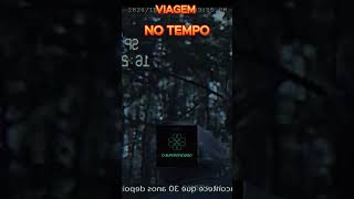 VIAGEM NO TEMPO [upl. by Gaspar]