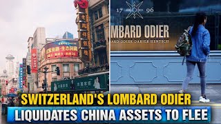 Lombard Odier liquidates its China assets to flee the investment chief says recovery cant last [upl. by Aiblis254]