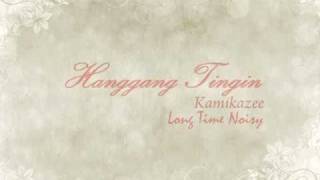 kamikazee  hanggang tingin lyrics [upl. by Douglas482]