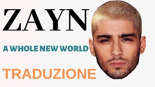 ZAYN  Zhavia Ward  A Whole New World  Lyrics and Italian translate   TRADUZIONE [upl. by Jotham]