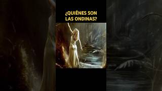 ¿Quiénes son las ondinas [upl. by Wickham]