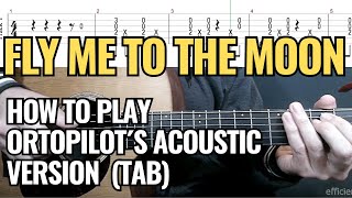 HOW TO PLAY ortoPilot´s version of Fly Me To The Moon Frank Sinatra [upl. by Stolzer]