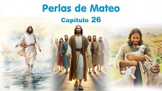 Perlas de MATEO 26  Reavivados por su palabra Hedjusan [upl. by Agbogla]