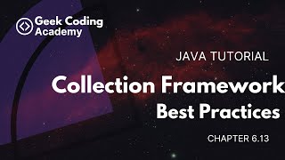 Chapter 613  Best Practices with the Collection Framework  Java tutorial  Geek coding academy [upl. by Lydell]