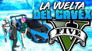 La Vuelta Del Cavex  Gta Roleplay [upl. by Leeth743]