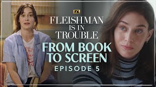 From Book to Screen with Lizzie Caplan  Ep 5  Fleishman Is In Trouble  FX [upl. by Obadias]