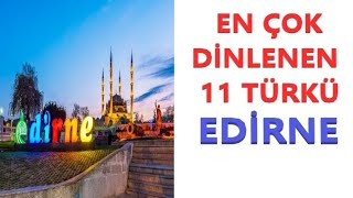 EDİRNE TÜRKÜLERİ En Çok Dinlenen 11 Türkü  edirne [upl. by Allehcim644]