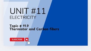 119 Thermistor and carbon fibers  Class 11 physics Chapter 11NBF [upl. by Ayetal]