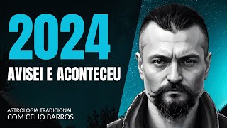 EU AVISEI E ACONTECEU  PREVISÕES 2024  Astrologia Tradicional com Celio Barros [upl. by Backler922]