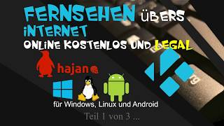 Legal und kostenlos Filme sehen  TV mit Kodi Teil 1 [upl. by Ataliah]