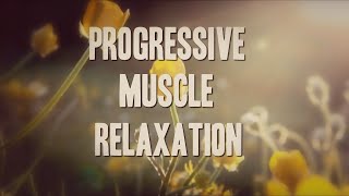 PMR Progressive Muscle Relaxation to Help Release Tension Relieve Anxiety or Insomnia [upl. by Xuaegram]