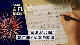 Auld Lang Syne for Saxophone Flute and much more Crazy Dramatic score version [upl. by Pfeffer782]