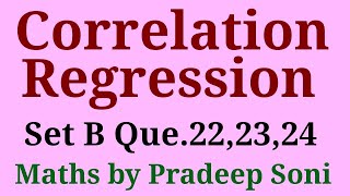 Correlation Regression Set B Que 22 23 24 CA foundation Maths by Pradeep Soni [upl. by Eirena]