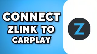 How To Connect Zlink With CarPlay 2023 Guide [upl. by Dincolo]