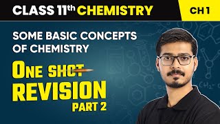 Some Basic Concepts of Chemistry  One Shot Revision Part 2  Class 11 Chemistry Chapter 1  CBSE [upl. by Raskind]