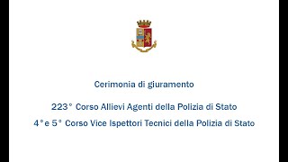 Cerimonia giuramento 223° Corso Allievi Agenti 4° 5° Vice Ispettori Tecnici della Polizia di Stato [upl. by Oberon]