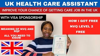 UK CARE ASSISTANT IMPROVE YOU CHANCE TO GET JOB SPONSOR MEANING OF NVQ amp RQF HEALTH CARE ASSISTANT [upl. by Yearwood75]