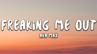 Ava Max  Freaking Me Out Lyrics [upl. by Naesad3]