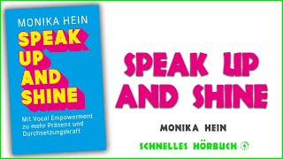 Speak Up and Shine  Monika Hein Hörbuch auf Deutsch [upl. by Scammon]