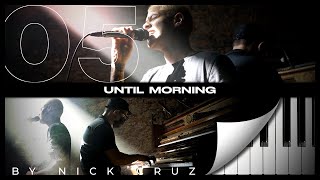 Nick Cruz  Until Morning James Vickery Cover [upl. by Giardap]