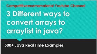 3 Different ways to convert arrays to Arraylist in java [upl. by Essie200]