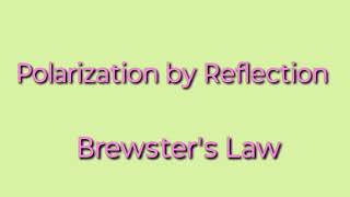 Polarization by Reflection Method and Brewsters Law [upl. by Lumpkin]