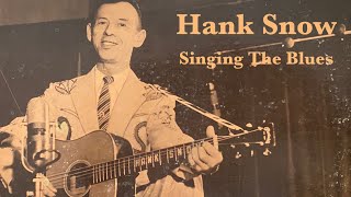 Hank Snow  Singing The Blues [upl. by Ladin919]