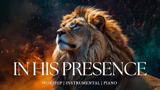 IN HIS PRESENCE  Soaking worship instrumental  Prayer and Devotional [upl. by Annaik]