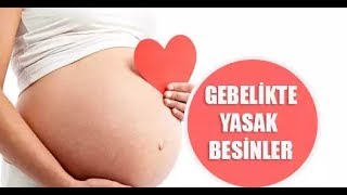 Gebelikte tüketilmesi yasak besinler nelerdir [upl. by Acemahs]