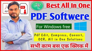 Best All In One PDF Software For Windows Pdf Editor Compressor OCR Convert सभी काम बस एक क्लिक में [upl. by Salkcin]