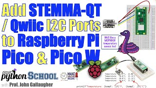 Raspberry Pi Pico amp STEMMA QT  Qwiic  Using a Temperature Sensor amp Formatting Numbers [upl. by Drape]