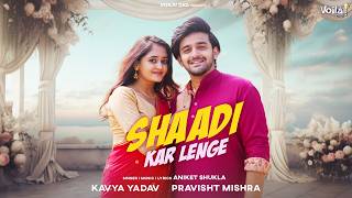 SHAADI KAR LENGE Bindass Kavya amp Pravisht Mishra  Aniket Shukla  New Hindi Song 2024  Dance Song [upl. by Breger]