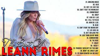 LeAnn Rimes Greatest Hits Full album  Best of LeAnn Rimes Songs  Playlist Country Female Singers [upl. by Yrral]