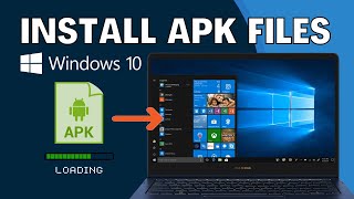 How to RunInstall APK Files in Windows 10 [upl. by Einram843]