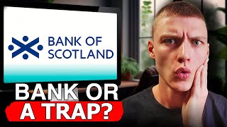 Bank of Scotland  Best or Worst Bank Honest Review of Terms amp Service [upl. by Bor]