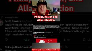 Who keeps the spot of Defense Phillips Kaiser or Allan blackhawks hawks chicago lineup nhl [upl. by Fita]