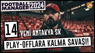 FOOTBALL MANAGER 24 KARİYERİ 14 PlayOfflara Kalma Savaşı [upl. by Kenlee]