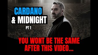 Cardano and Midnight Explained Will BLOW YOUR MIND [upl. by Ahern662]