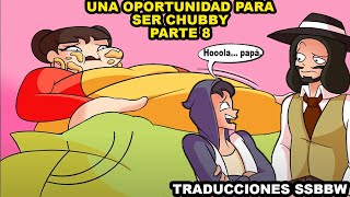 Una oportunidad para ser chubby parte 8  comic SSBBW Traducciones graciosas BBW [upl. by Mharg160]