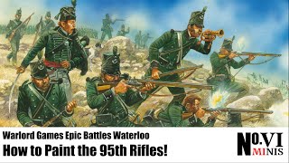 How to Speedpaint the 95th Rifles for Epic Battles Waterloo Quickly amp Beautifully [upl. by Ardeha]