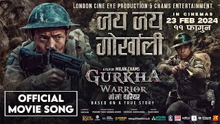 Jay Jay Gorkhali  Nepali Movie GURKHA WARRIOR Song 2024  Rajesh Payal  Ritesh Chams Vijay Lama [upl. by Zurek]