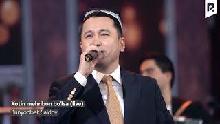 Bunyodbek Saidov  Xotin mehribon bolsa live Official Video [upl. by Aynad]