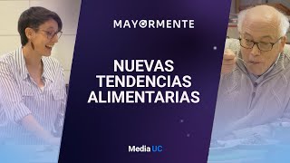 Nuevas Tendencias Alimentarias  Mayormente [upl. by Lindley799]